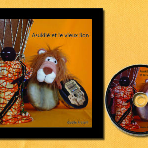 Asukile et le vieux lion-livre et cd-editions linattendue-gaelle fratelli