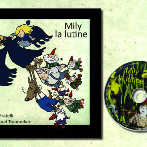 mily la lutine-livre et cd-editions linattendue-gaelle fratelli-emmanuel traunecker